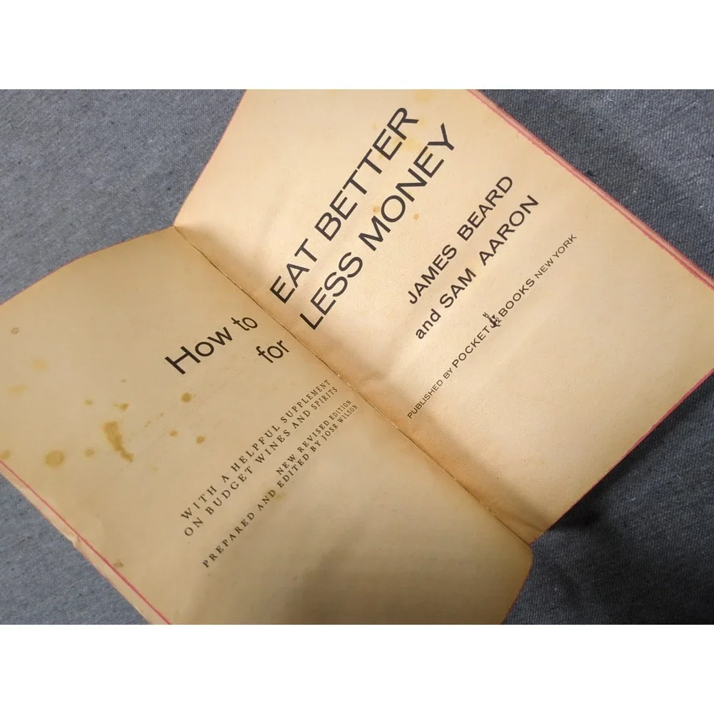 1974 James Beard How To Eat better For Less Money - An Obviously Old PB Cookbook